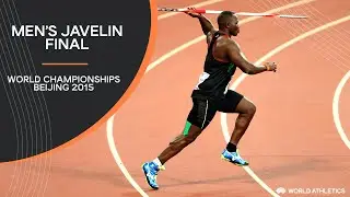 Mens Javelin Final | World Athletics Championships Beijing 2015