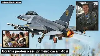 Ucrânia perdeu o seu primeiro caça F-16