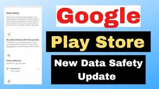 Google Play Store New Data Safety Update