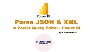 Parse JSON & XML in Power Query Editor - Power BI