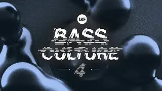 UKF Bass Culture 4 (Album Mix)