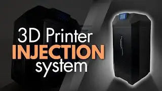 INJECTION & Casting System for 3D Printers