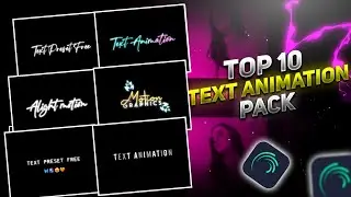 Top 10 alight motion text animation presets | xml text | text alight motion preset download free