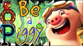 Be A Piggy