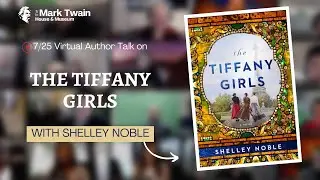 THE TIFFANY GIRLS with Shelley Noble