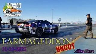 Farmtruck and AZN Farmageddon at Tucson Dragway 11-13-21 UNCUT