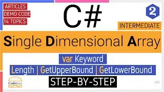 C# Single Dimensional Array | var Keyword | Length | GetUpperBound | GetLowerBound