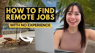 How to find REMOTE JOBS with NO EXPERIENCE | Work Remotely in 2024