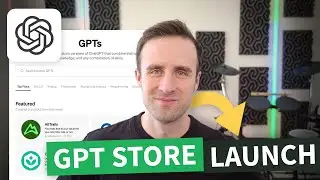 GPT Store Launch - What You Need to Know about Custom GPTs and ChatGPT Updates