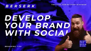 Develop Your Brand Using Social Media - Full Guide #branding