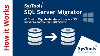 Move Database from SQL Server to Another Live SQL Server Database - SysTools SQL Server Migrator