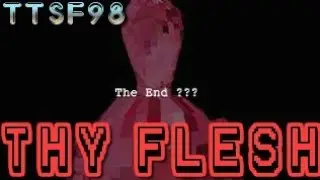 Thy Flesh Game - Jumpscare Horror Game