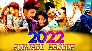 #TOP ON PUNJABI MASHUP 2022 | ALL Hits Punjabi  Songs 2022 | Punjabi Nonstop Remix Mashup Songs