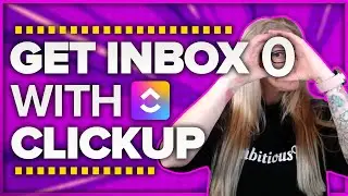 4 Steps to INBOX 0 with ClickUp Chrome Extension