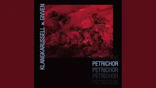 Petrichor - Edit