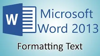 Microsoft Word 2013 Tutorial - Formatting text