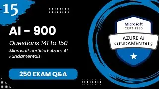 AI 900 Exam Q&A #15 - Azure AI Fundamentals