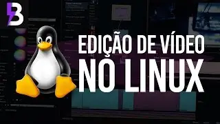 EDIÇÃO DE VÍDEO no LINUX ft. Diolinux