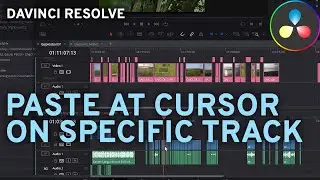 How to paste clips at Cursor, on any track, in Davinci Resolve?