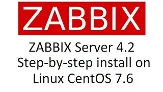 ZABBIX Server 4.2, Step-by-step installation on Linux CentOS 7.6