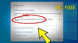 Fix Windows 10 / 11 could not automatically detect this networks proxy settings Error - 💯% Solved ✅