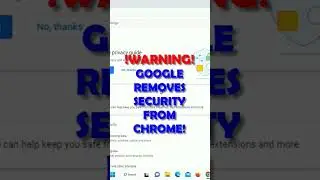WARNING: After  8 Years Google are Removing Security Tool From Chrome