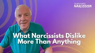 What Narcissists Dislike More Than Anything