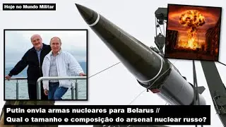 Putin envia armas nucleares para Belarus – Qual o tamanho e composição do arsenal nuclear russo?