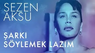 Sezen Aksu - Şarkı Söylemek Lazım (Yılbaşı Özel Video)