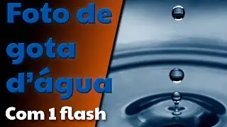 Foto de Gota D'água - Como fazer com 1 flash