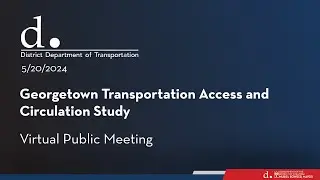 Georgetown Transportation Access and Circulation Study Virtual Meeting