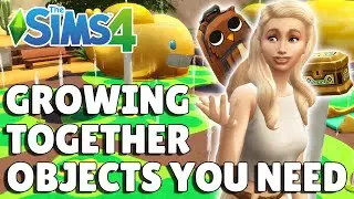 10 Growing Together Objects You Need To Start Using | The Sims 4 Guide