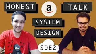 Honest Guide to Cracking Amazon SDE II - System Design and Leadership Principles