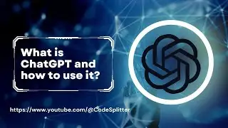 What is ChatGPT? How use it to solve problem? 