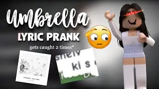 Umbrella - Ember Island [ROBLOX LYRIC PRANK]