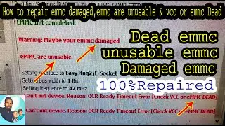 How to repair dead emmc ,damaged emmc ,un usable emmc 100%repaired video