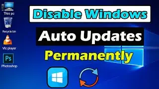 How to Disable Windows Automatic Updates on Windows 10/11