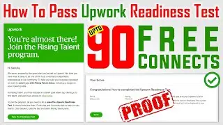 🔴 Live Proof - How to pass Upwork Readiness Test | Get Free Connects By Correct Answers