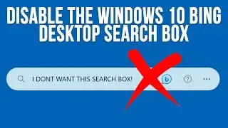 How to Use and Disable the Windows 10 Edge Desktop Search Box