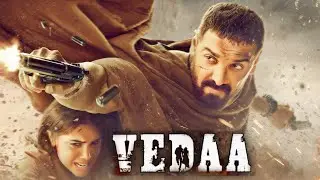 Vedaa Full Movie | John Abraham | Sharvari | Abhishek Banerjee | Tamannaah | Facts and Details