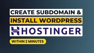 How To Create Subdomain And Install Wordpress In Hostinger