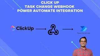 Click Up API Task Change Webhook Power Automate Integration