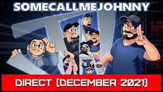 The SomecallmeJohnny Direct (December 2021)