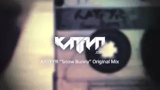 KATFYR - Snow Bunny (Original Mix)