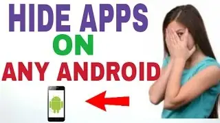 HIDE APPS - How To Hide Apps in Android  |[NO ROOT]|