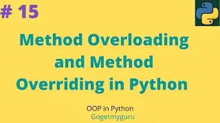 # 15 Overloading and Overriding in Python | OOP in Python