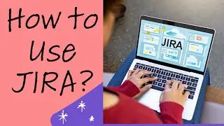 What is Jira and how to use JIRA | Jira Software Tutorial | Jira Software Overview