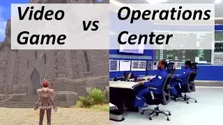 Video Game vs Operations Center - How does becoming immersed in data make operators better?