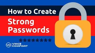 How to Create Strong Passwords