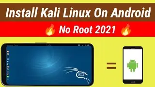 Kali Linux On Android - How To Install Kali Linux On Android Without Root Full Version 2021